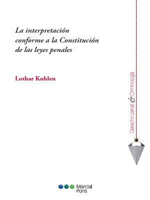 cover image of La interpretación conforme a la Constitución de las leyes penales